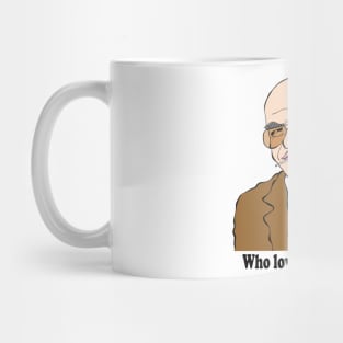 WHO LOVES YA BABY - CLASSIC 1970S COP SHOW CHARACTER Mug